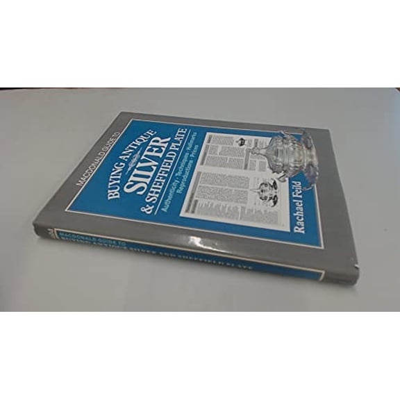 Pre-Owned Buying Antique Silver and Sheffield Plate (MacDonald Guide) Paperback