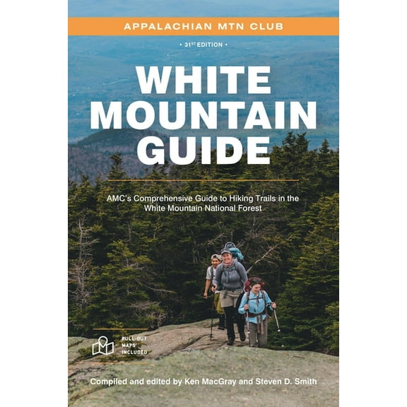 White Mountain Guide: Amc's Comprehensive Guide to Hiking Trails in the White Mountain National Forest, (Paperback)