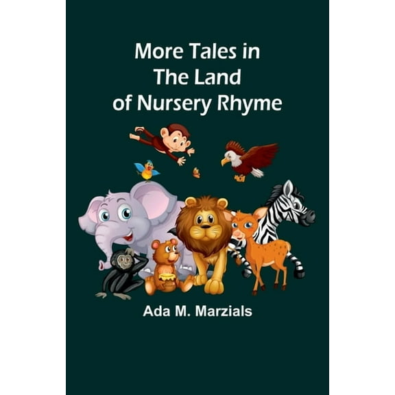 More Tales in the Land of Nursery Rhyme, (Paperback)