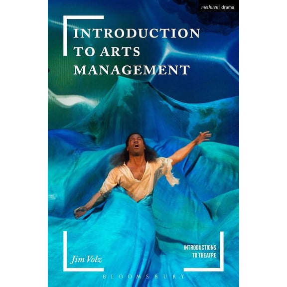 Introductions to Theatre Introduction to Arts Management, (Paperback)
