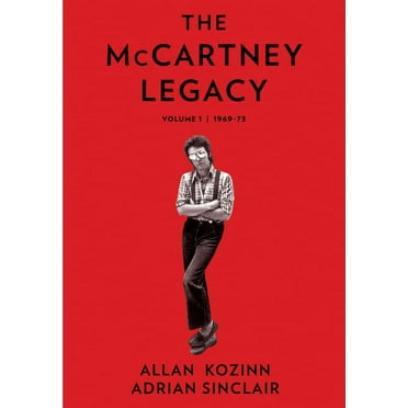 The McCartney Legacy: Volume 1: 1969 - 73, (Hardcover)