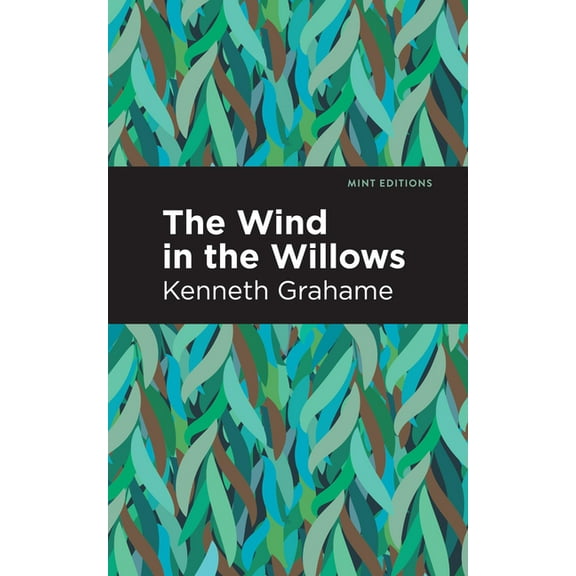 Mint Editions (the Children's Libra The Wind in the Willows, (Paperback)