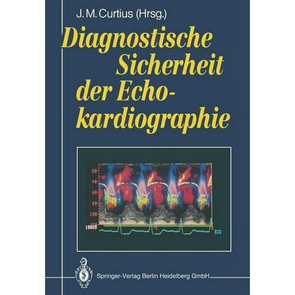 Diagnostische Sicherheit Der Echokardiographie, (Paperback)