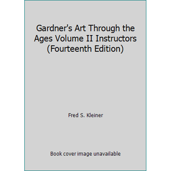 Pre-Owned Gardner's Art Through the Ages Volume II Instructors (Fourteenth Edition) (Paperback) 1285065026 9781285065021