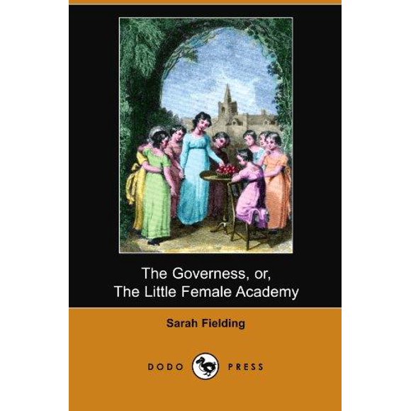 The Governess, Or, the Little Female Academy (Dodo Press)