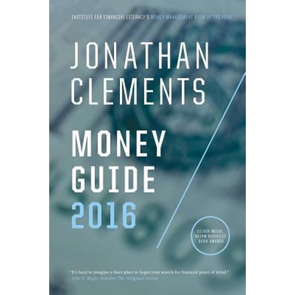 Pre-Owned Jonathan Clements Money Guide 2016 (Paperback) 1515272265 9781515272267