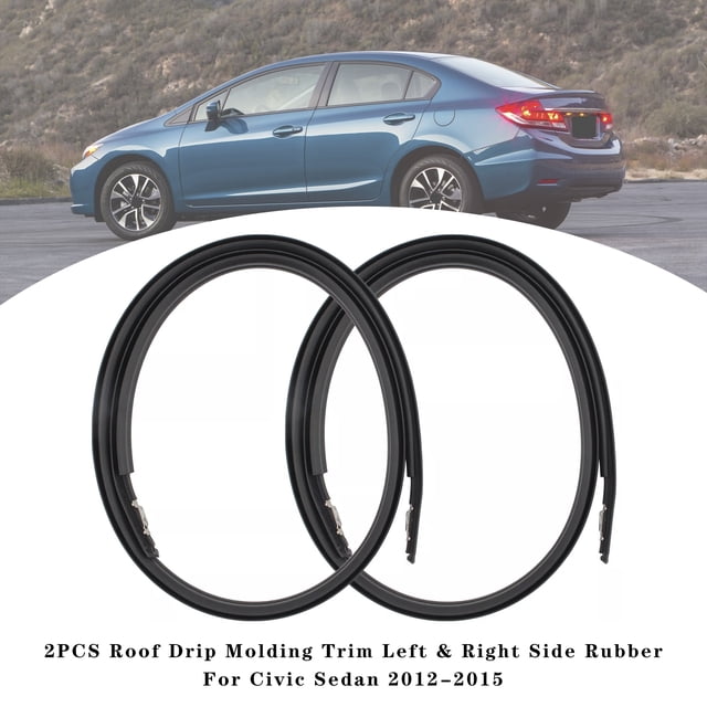 2PCS Roof Drip Molding Trim Left & Right Side Rubber for Honda Civic Sedan 2012-2015. Features lightweight, anti-rust, and durable rubber construction, ideal for direct replacement of broken roof trim molding. Displayed against a white background with a blue Civic Sedan in the backdrop, suitable for car customization and body styling.