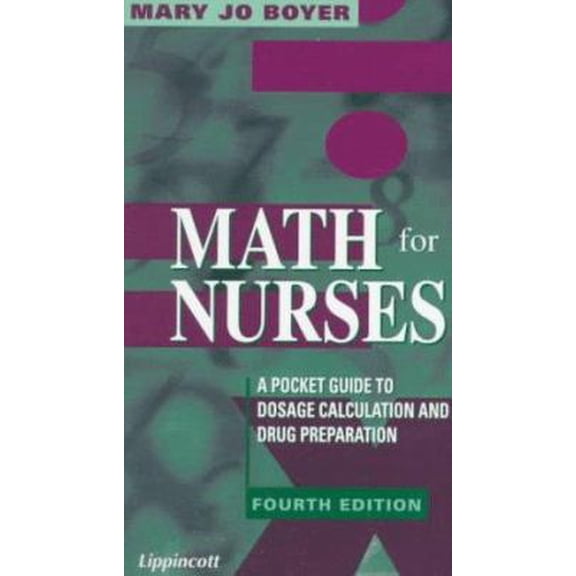 Pre-Owned Math for Nurses: A Pocket Guide to Dosage Calculation and Drug Preparation (Paperback) 0781710219 9780781710213