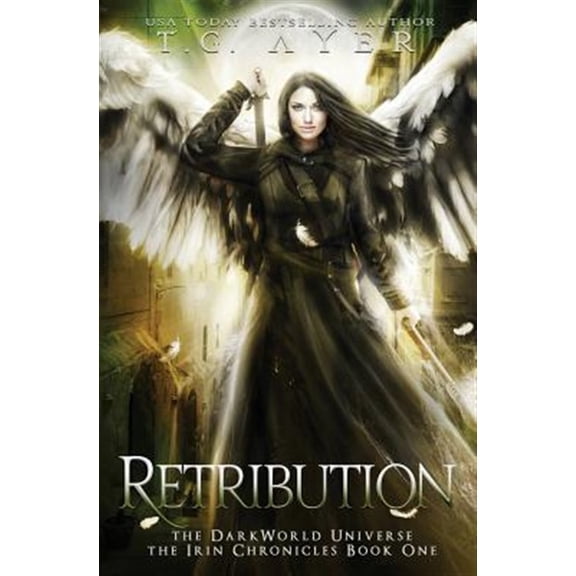 Pre-Owned Darkworld: Irin Chronicles Retribution: The Irin Chronicles #1: A DarkWorld Series, Book 1, (Paperback)
