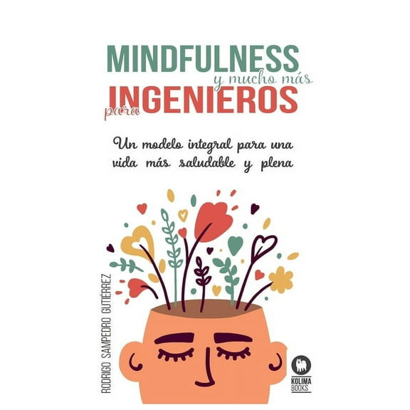 Mindfulness y mucho más para ingenieros, (Paperback)