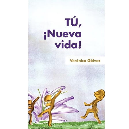 Tu, Nueva Vida! (Paperback)