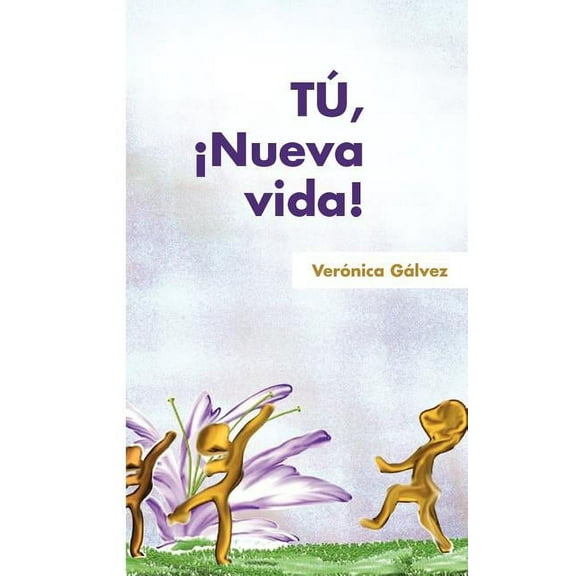 Tu, Nueva Vida! (Paperback)
