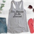 thumbnail image 2 of Too Blessed To Be Stressed Tank Top, Ladies Racerback Tank Top, Cute Saying Tank, Heather Gray, Large, 2 of 3