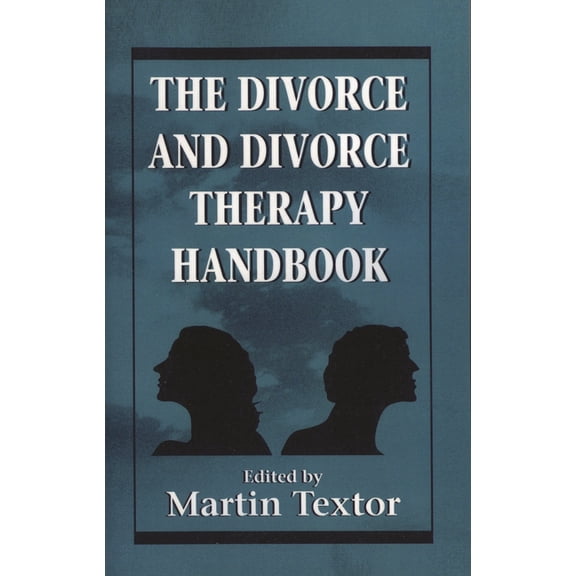 Divorce and Divorce Therapy Handbook, (Paperback)
