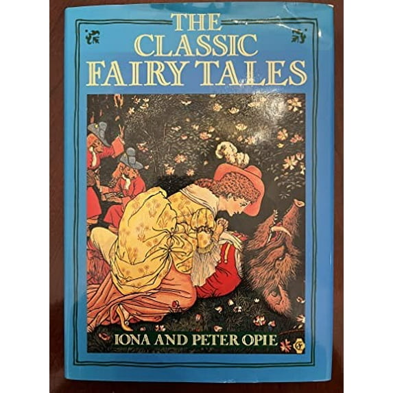 Pre-Owned The Classic Fairy Tales (Hardcover) 0192115596 9780192115591
