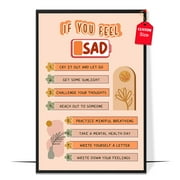 LOLUIS If You Feel Sad Poster, Mental Health Poster for Classroom School Counsellor, Therapist Office Decor (Unframed 11"x17")