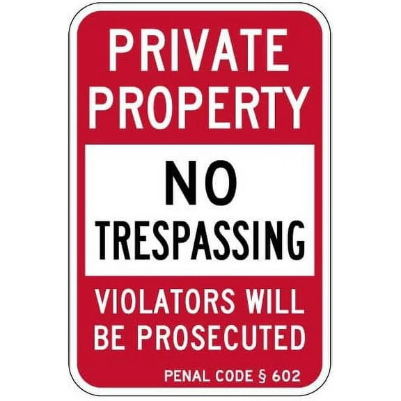 Penal Code Private Property No Trespassing Sign 12"x 8" Metal Signs For Outdoor & Indoor