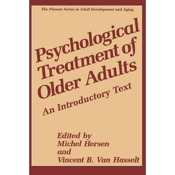 The Springer Adult Development and Aging Psychological Treatment of Older Adults: An Introductory Text, (Paperback)