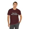 thumbnail image 6 of Did You Pray Today Shirt 2 | Religious Prayer Reminder Statement T-Shirt, 6 of 12