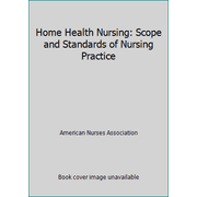 Home Health Nursing: Scope and Standards of Nursing Practice, Used [Paperback]
