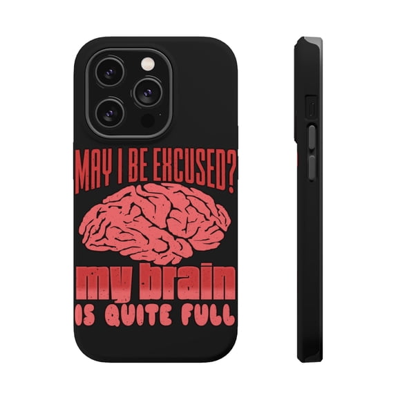 DistinctInk Tough Case for Apple iPhone 15 PRO (6.1" Screen), Compatible with MagSafe Charging - My Brain Is Full