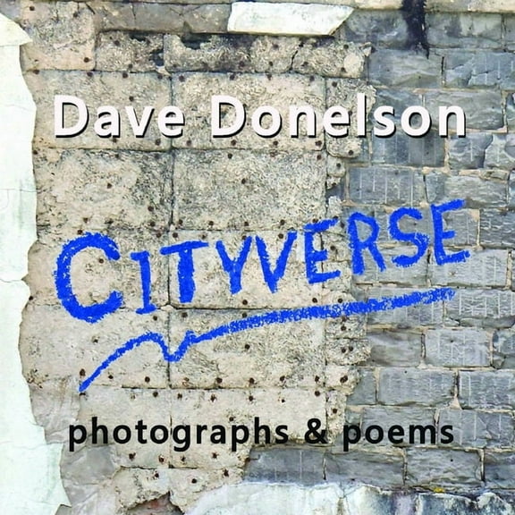 Cityverse: photographs and poems, (Paperback)