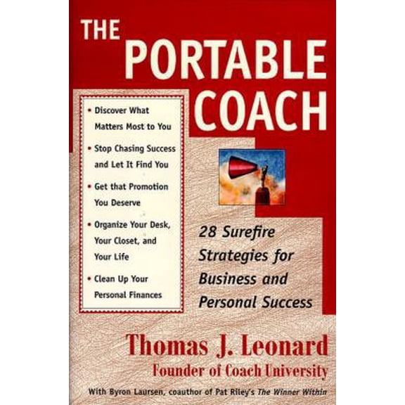 Pre-Owned The Portable Coach: 28 Sure Fire Strategies For Business And Personal Success (Hardcover) 0684850419 9780684850412