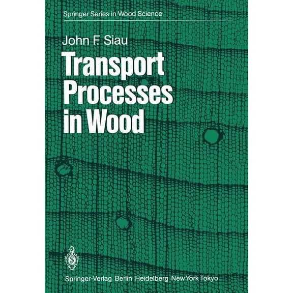 Springer Wood Science Transport Processes in Wood, Book 2, (Paperback)
