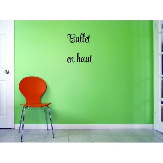 Custom Decals Ballet En Haut Wall Art Size: 8 X 20 Inches Color: Black