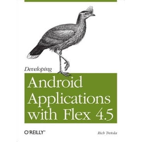 Pre-Owned Developing Android Applications with Flex 4.5: Building Android Applications with ActionScript (Paperback)