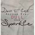 thumbnail image 2 of Dont Dull Your Sparkle Inspirational Womens Slim Fit Graphic Tee Brisco Brands L, 2 of 5