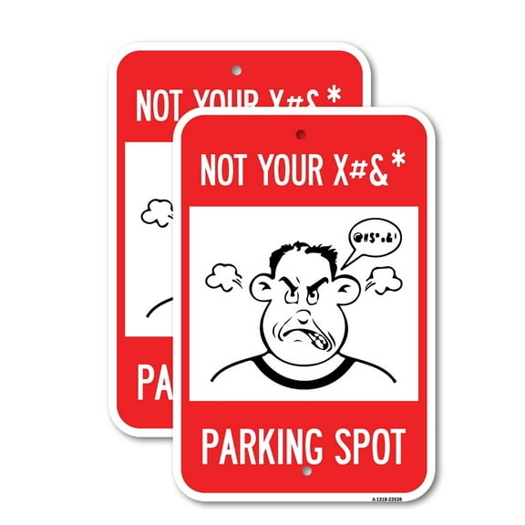 (2 Pack) Not Your Parking Spot with Graphics | 18" X 24" Heavy-Gauge Aluminum Sign | Rust Free Aluminum, Weather Resistant, Waterproof, Fade Resistant, 2 Pre-drilled Holes