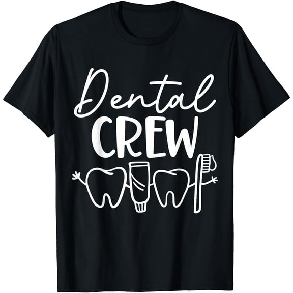 Dental Crew Dentist Dental Assistant Dental Hygienist T-Shirt Black Small