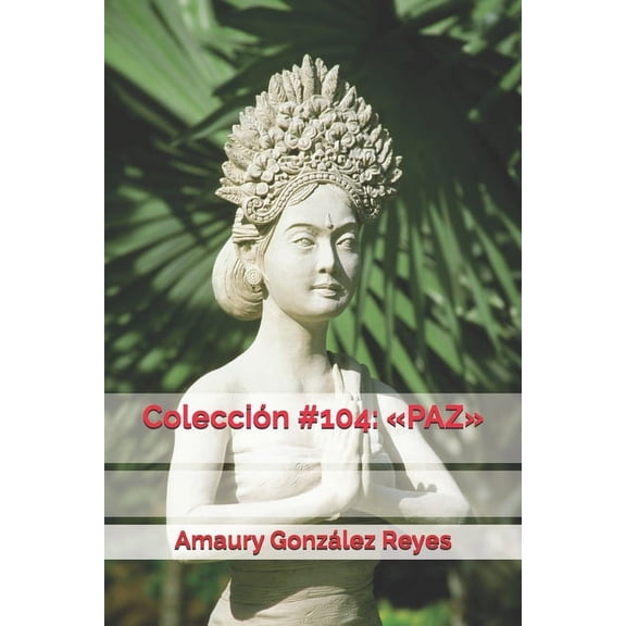 Colecciones: Colección #104: Paz (Paperback)