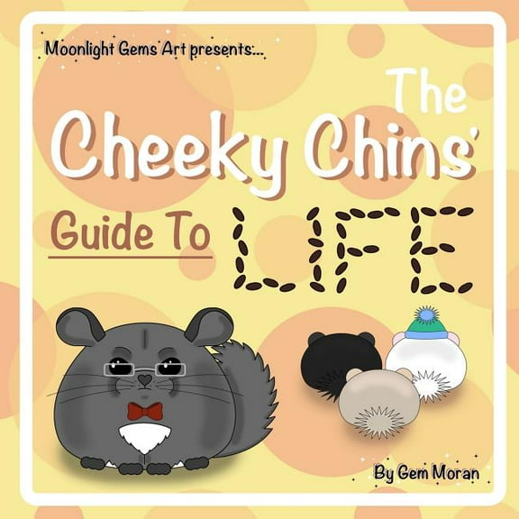 The Cheeky Chins' Guide To Life, (Paperback)