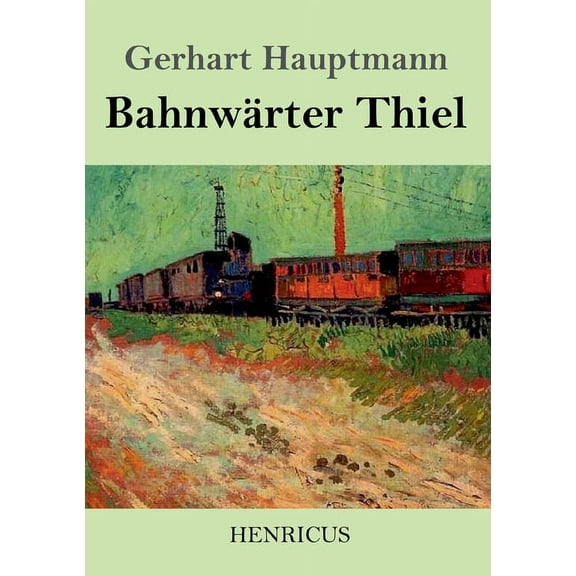 Bahnwärter Thiel, (Paperback)