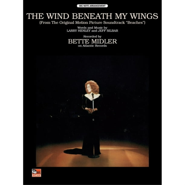 The Wind Beneath My Wings (from Beaches)