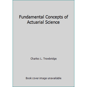 Fundamental Concepts of Actuarial Science, Used [Paperback]