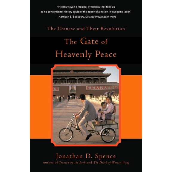 The Gate of Heavenly Peace: The Chinese and Their Revolution 1895-1980, (Paperback)