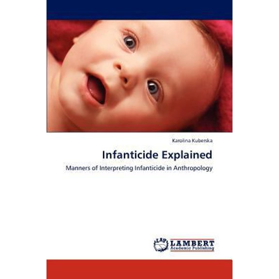 Pre-Owned Infanticide Explained (Paperback)
