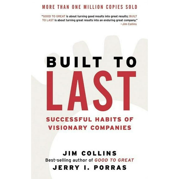Good to Great Built to Last: Successful Habits of Visionary Companies, Book 2, (Hardcover)