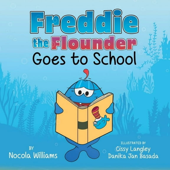 Freddie the Flounder Goes to School, (Paperback)