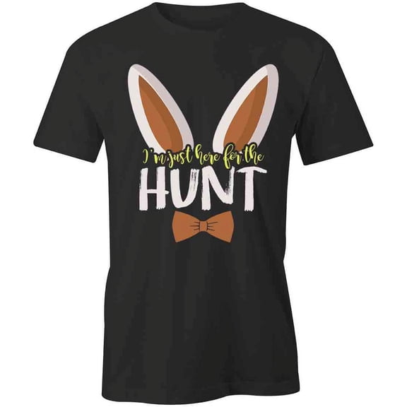 Here For The Hunt T-Shirt | Cute Easter Black Tee Gift