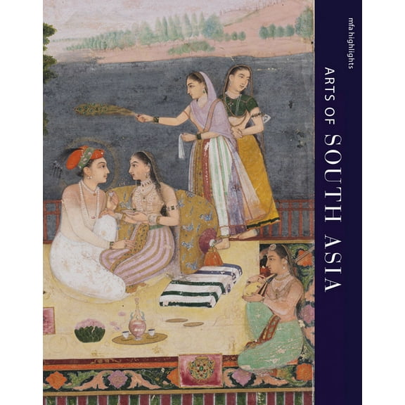 MFA Highlights: Arts of South Asia, (Paperback)