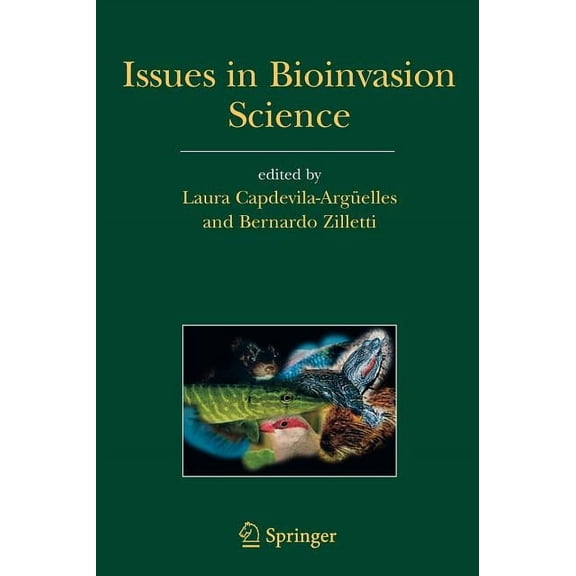 Issues in Bioinvasion Science: Eei 2003: A Contribution to the Knowledge on Invasive Alien Species, (Hardcover)