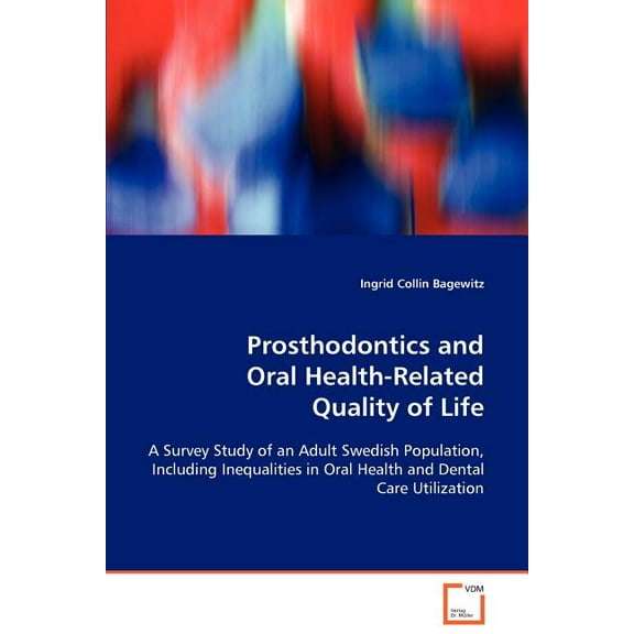 Prosthodontics and Oral Health-Related Quality of Life (Paperback)