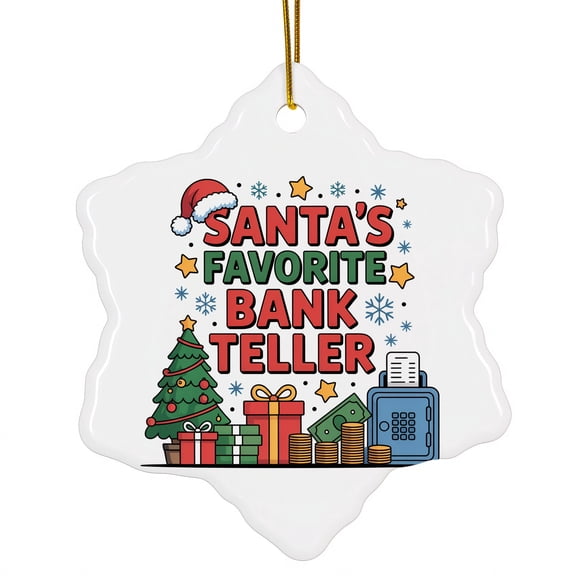 Santa’s Favorite Bank Teller Ornament – Christmas Ceramic Snowflake Ornament , Xmas Tree Decor, Holiday Ornament Gift for Bank Teller 213or15