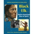 thumbnail image 2 of Pre-Owned Black Elk: Native American Man of Spirit (Hardcover) 1594730431 9781594730436, 2 of 2