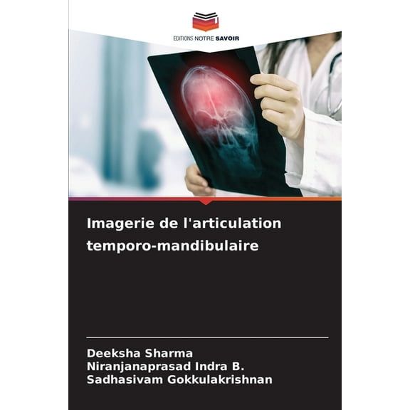 Imagerie de l'articulation temporo-mandibulaire, (Paperback)