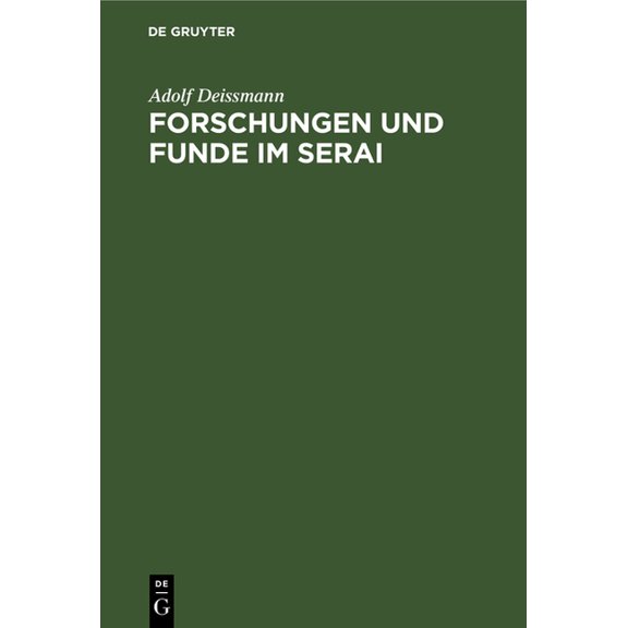 Forschungen Und Funde Im Serai: Mit Einem Verzeichnis Der Nichtislamischen Handschriften Im Topkapu Serai Zu Istanbul, (Hardcover)